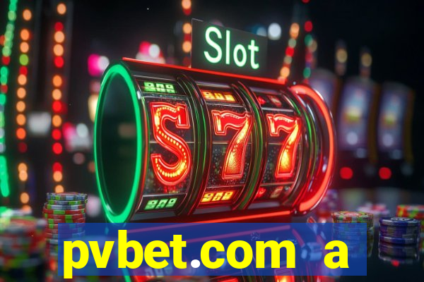 pvbet.com a plataforma de jogos de cassino